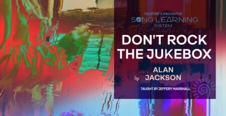 Truefire DJ Phillips' Song Lesson: Don't Rock the Jukebox TUTORiAL